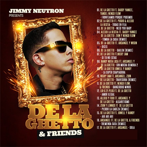 Product picture Jimmy Nuetron   De La Ghetto and Friends.zip